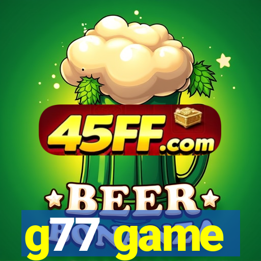 g77 game